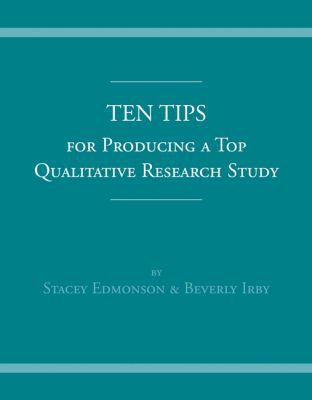 Book Ten Tips for Producing a Top Qualitative Research Study free