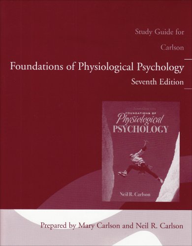 Book Study Guide for Foundations of Physiological Psychology free