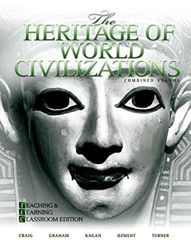 Book The Heritage of World Civilizations: Teaching and Learning Classroom Edition: Combined Volume free