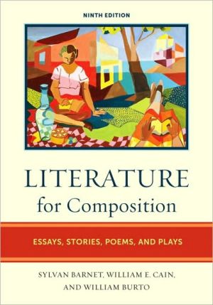 Book Literature for Composition: Essays, Stories, Poems, and Plays (9th Edition) free