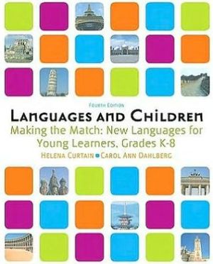 Book Languages and Children: Making the Match, New Languages for Young Learners, Grades K-8 (4th Edition) free