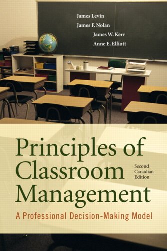 Book Principles of Classroom Management: A Professional Decision-Making Model, Second Canadian Edition (2nd Edition) by James Levin (2008-02-15) free