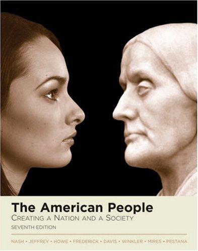 Book The American People: Creating a Nation and a Society, Single Volume Edition (with Study Card) (7th Edition) (MyHistoryLab Series) free