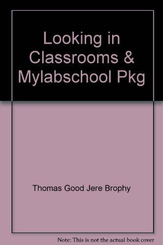 Book Looking in Classrooms & Mylabschool Pkg free