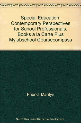 Book Special Education: Contemporary Perspectives For School Professionals, Books A La Carte Plus Mylabschool Coursecompass (2nd Edition) free