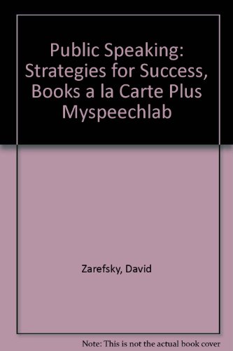Book Public Speaking: Strategies for Success, Books a la Carte Plus MySpeechLab (5th Edition) free