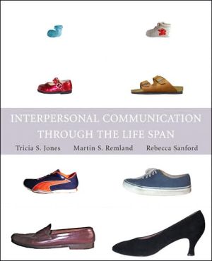 Book Interpersonal Communication Through the Life Span free