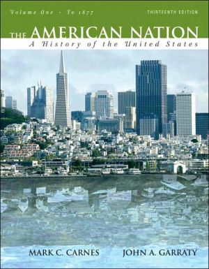 Book The American Nation: A History of the United States, Volume 1 (to 1877) (13th Edition) free