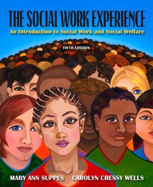 Book The Social Work Experience: An Introduction to Social Work and Social Welfare (5th Edition) free