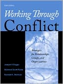 Book Working Through Conflict: Strategies for Relationships, Groups, and Organizations (6th Edition) free