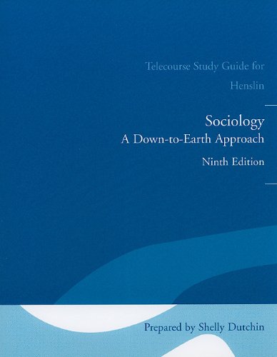 Book Telecourse Study Guide for Sociology: A Down-to-Earth Approach free