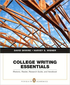 Book College Writing Essentials: Rhetoric, Reader, Research Guide, and Handbook free