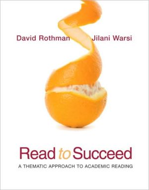Book Read to Succeed: A Thematic Approach to Academic Reading free