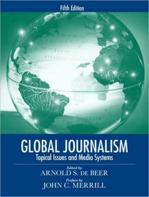 Book Global Journalism: Topical Issues and Media Systems (5th Edition) free