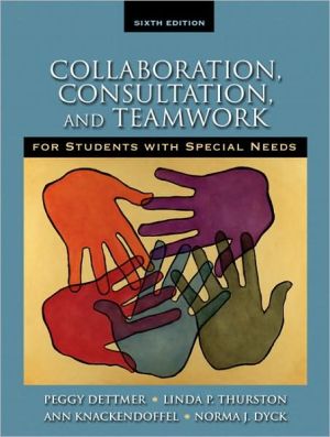 Book Collaboration, Consultation and Teamwork for Students with Special Needs (6th Edition) free