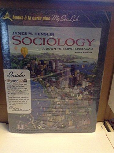 Book Sociology: A Down-to-earth Approach, Unbound (for Books A La Carte) free