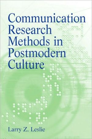 Book Communication Research Methods in Postmodern Culture free