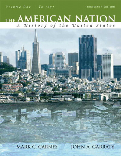 Book American Nation: A History of the United States, Volume 1 (to 1877) Value Package (includes Study Guide for The American Nation: A History of the United States, Volume 1 (to 1877)) (13th Edition) free