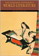 Book Longman Anthology of World Literature, Volume B, The: The Medieval Era free