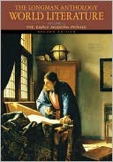 Book Longman Anthology of World Literature, Volume C, The: The Early Modern Period free