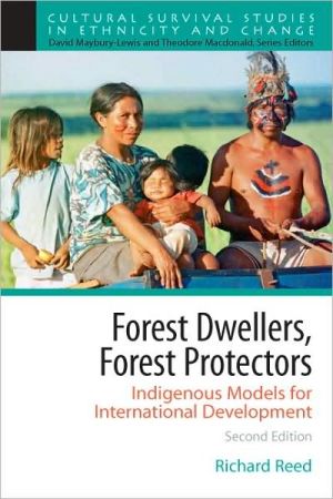 Book Forest Dwellers, Forest Protectors: Indigenous Models for International Development free