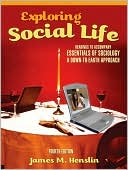 Book Exploring Social Life: Readings to Accompany Essentials of Sociology: A Down-to-Earth Approach (4th Edition) free