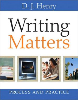 Book Writing Matters: Process and Practice (with MyWritingLab Student Access Code Card) free