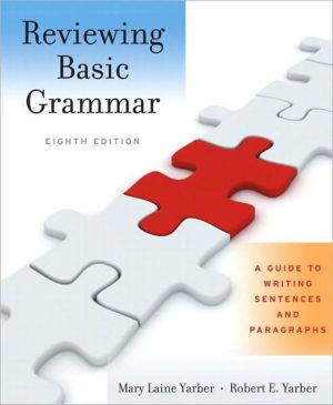 Book Reviewing Basic Grammar: A Guide to Writing Sentences and Paragraphs (with MyWritingLab Student Access Code Card) (8th Edition) free