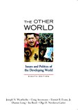Book The Other World: Issues and Politics of the Developing World (8th Edition) free