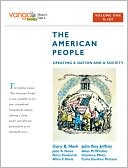Book The American People: Creating a Nation and a Society, Volume 1 (to 1877), VangoBooks free