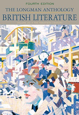 Book Longman Anthology of British Literature, Volume 2C, The: The Twentieth Century and Beyond free