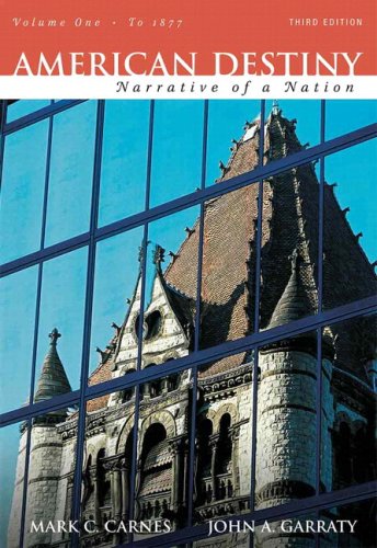 Book American Destiny: Narrative Of A Nation, Concise Edition, Volume 1 (to 1877) Value Pack (includes Sam Houston And The American Southwest & Abigail Adams: A Revolutionary American Woman) (3rd Edition) free