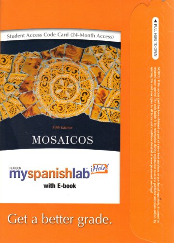 Book MySpanishLab with Pearson eText -- Access Card -- for Mosaicos: Spanish as a World Language (multi semester access) (5th Edition) free