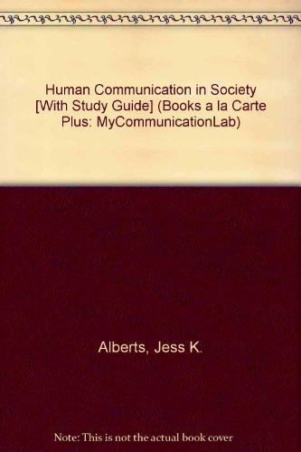 Book Human Communication In Society, Books A La Carte Plus Mycommunicationlab Value Package (includes Study For Introduction To Speech Communication) free