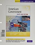 Book American Government: Roots and Reform, 2009 Texas Edition, Unbound (for Books a la Carte Plus) (5th Edition) free