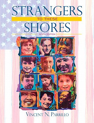 Book Strangers To These Shores: Race And Ethnic Relations In The United States Value Package (includes Allyn & Bacon Social Atlas Of The United States) free
