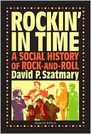 Book Rockin' in Time: A Social History of Rock-and-roll free