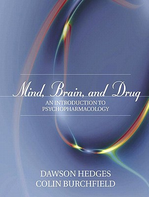 Book Mind, Brain And Drug: An Introduction To Psychopharmacology- (value Pack W/mysearchlab) free