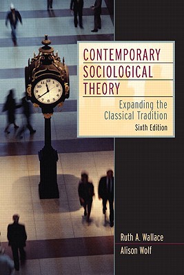 Book Contemporary Sociological Theory: Expanding The Classical Tradition- (Value Pack w/MySearchLab) (6th Edition) free