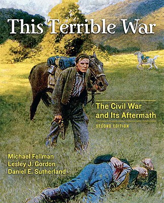 Book This Terrible War: The Civil War and Its Aftermath and MySearchLab Valuepack Access Card Package (2nd Edition) free