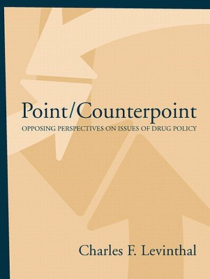 Book Point/Counterpoint: Opposing Perspectives On Issues Of Drug Policy- (Value Pack w/MySearchLab) free