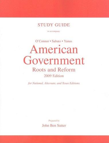 Book Study Guide for American Government: Roots and Reform, 2009 Edition free
