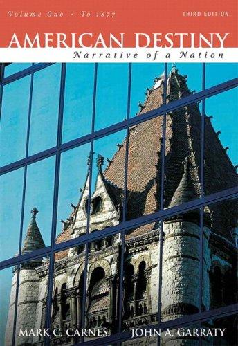 Book American Destiny: Narrative Of A Nation, Concise Edition, Volume 1 (to 1877)  Value Package (includes Myhistorylab With E-book Student Access Code For Amer Hist - Longman (1-sem For Vol. I & Ii)) free
