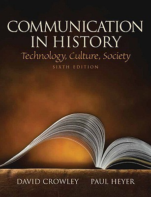Book Communication in History: Technology, Culture, Society (6th Edition) (100 Cases) free