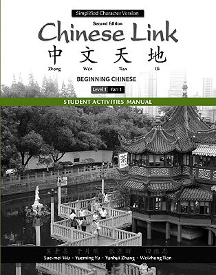 Book Student Activities Manual for Chinese Link: Beginning Chinese, Simplified Character Version, Level 1/Part 1 free