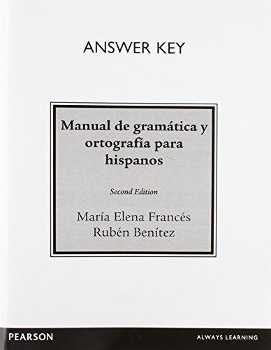 Book Answer Key for Manual de gramática y ortografía para hispanos free