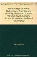 Book The Heritage of World Civilizations: Teaching and Learning Classroom Edition, Volume 2 with Primary Source: Documents in Global History DVD (4th Edition) free