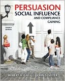 Book Persuasion, Social Influence, and Compliance Gaining (4th Edition) free