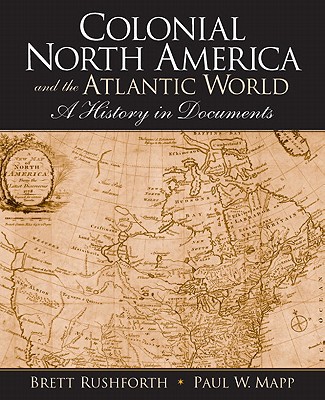 Book Colonial North America And The Atlantic World- (Value Pack w/MySearchLab) free