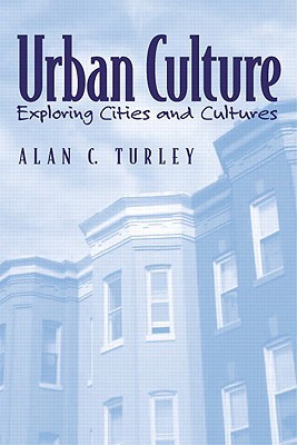 Book Urban Culture: Exploring Cities And Cultures- (Value Pack w/MySearchLab) free
